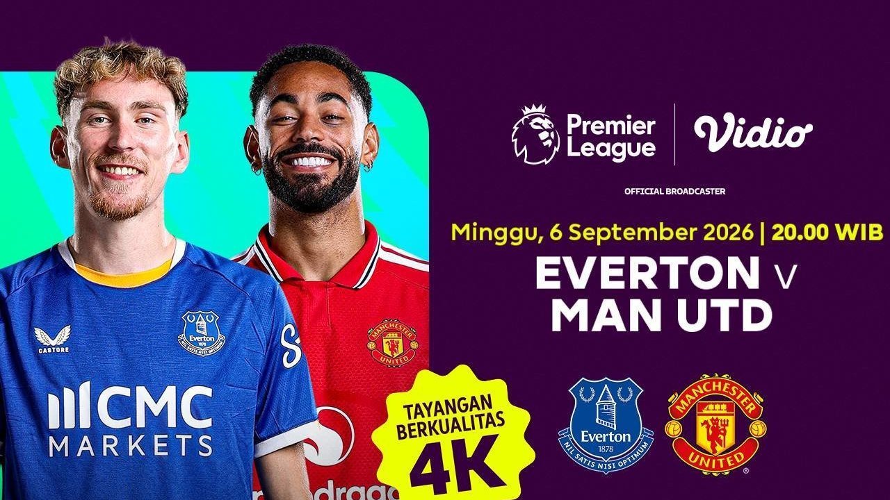 tayang 4k - ilustrasi berita Everton Menjamu Manchester United 6 September, Pekan Ketiga Tayang 4K Langsung di Vidio